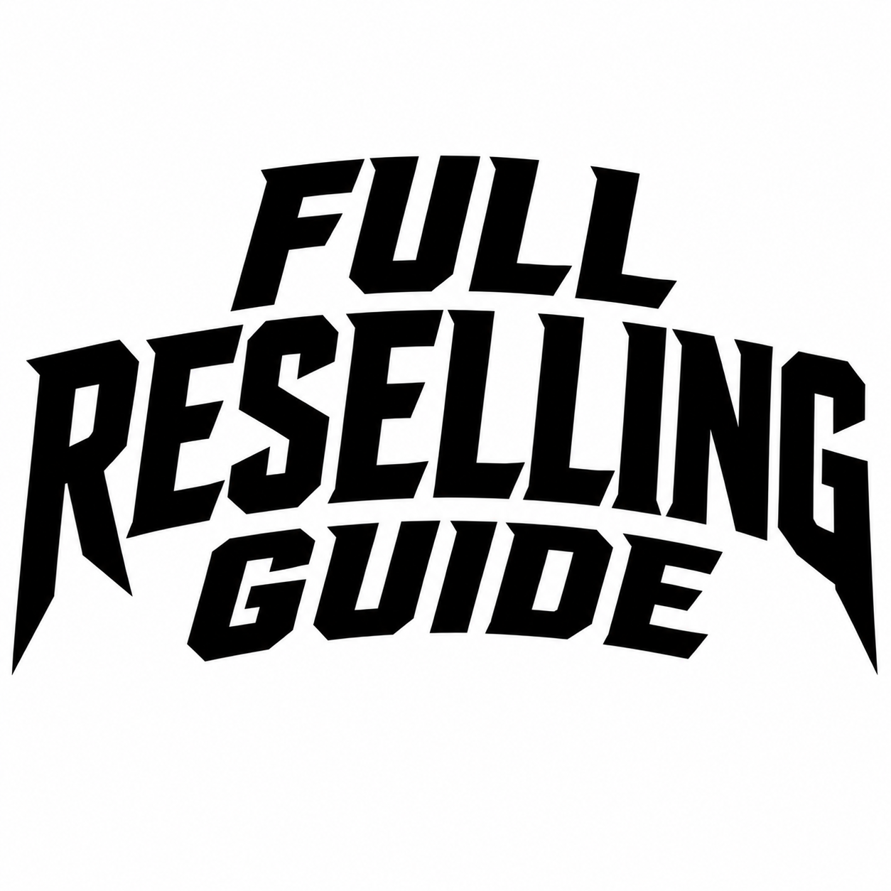 Full Reselling Guide